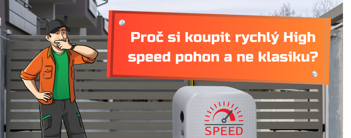 Proč si koupit rychlý High speed pohon a&nbsp;ne klasiku?